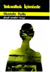 Yoksulluk içimizde Mustafa Kutlu Dergah Yayınları 9789759953126