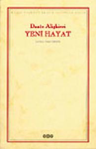 Yeni Hayat Dante Alighieri Yapı Kredi Yayınları 9789753631358
