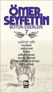 Yalnız Efe - Muhteri/Velinimet/Rütbe/Şefkate İman/Zeytin Ekmek/Uçurumun Kenarında Bilgi Yayınevi 9789754941814