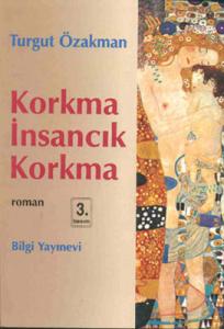Korkma İnsancık Korkma Bilgi Yayınevi 9789754947885