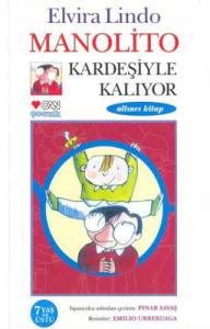 Manolito Kardeşiyle Kalıyor Elvira Lindo Can Çocuk Yayınları 9789750703638