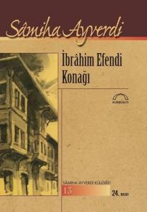 İbrahim Efendi Konağı Samiha Ayverdi Kubbealtı Neşriyatı