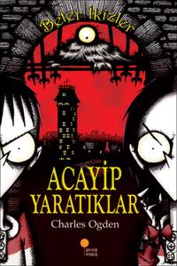 Beter İkizler Acayip Yaratıklar Charles Ogden