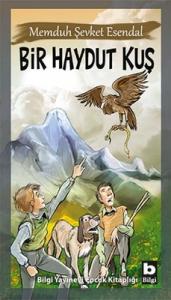 Bir Haydut Kuş Memduh Şevket Esendal Bilgi Yayınevi 9789752201286