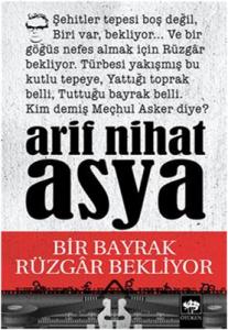 Bir Bayrak Rüzgar Bekliyor Arif Nihat Asya Ötüken Neşriyat 9789754370003