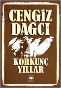 Korkunç Yıllar Cengiz Dağcı Ötüken Neşriyat
