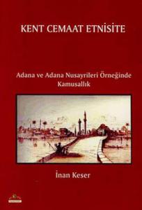 Kent Cemaat Etnisite İnan Keser Ütopya Yayınevi 9789756361641