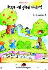 Hoşça Kal Güzel Okulum-Sınıf Öyküleri 4 Melek Çe Uğurböceği 9799758781613