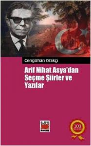Arif Nihat Asya'dan Seçme Şiirler ve Yazılar Elips Kitapları