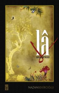 La Sonsuzluk Hecesi Nazan Bekiroğlu Timaş Yayınları 9789752638518