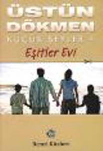 Küçük Şeyler 4 - Eşitler Evi