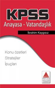 KPSS Anayasa- Vatandaşlık Strateji Kartları İbrahim Kaygısız Delta Kültür-Eğitim 9789944216791
