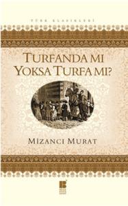 Turfanda Mı Yoksa Turfa Mı? Bilge Kültür Sanat 9786055261184