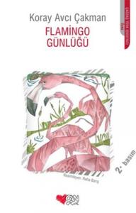 Flamingo Günlüğü Koray Avcı Çakman Can Çocuk Yayınları 9789750724923