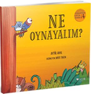 Ormanda Oyun Serisi 1- Ne Oynayalım?
