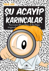 Şu Acayip Karıncalar Tarık Uslu Uğurböceği 9786054965830
