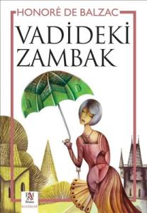 Vadideki Zambak Honore de Balzac Panama Yayıncılık 9786059127271