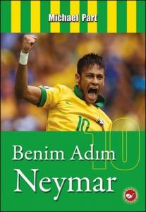 Benim Adım Neymar Michael Part Beyaz Balina Yayınları 9789759998356