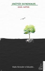 Vakitsiz Kaybedenler Destek Yayınları 9786053113010