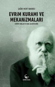 Evrim Kuramı ve Mekanizmaları Çağrı Mert Bakırcı Ginko Bilim 9786056732249