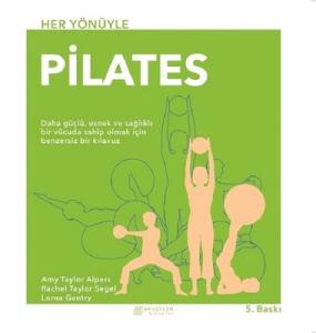 Her Yönüyle Pilates Amy Taylor Alpers Akılçelen Kitaplar 9786052382318