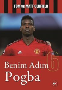 Benim Adım 6-Pogba Beyaz Balina Yayınları 9786051884530