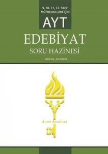 AYT Edebiyat Soru Hazinesi-9.10.11.ve 12.Sınıf Müfredatları İçin Ali Selçuk Altın Anahtar
