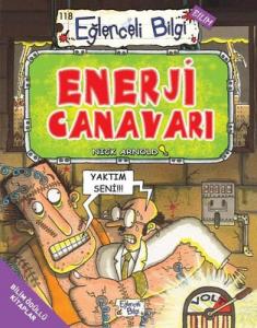 Enerji Canavarı - Eğlenceli Bilgi Bilim Nick Arnold Eğlenceli Bilgi 9786257844192