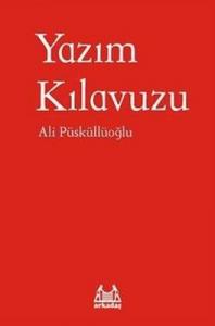Yazım Kılavuzu Ali Püsküllüoğlu Arkadaş Yayıncılık 9786057921642