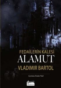 Fedailerin Kalesi: Alamut - Bez Ciltli