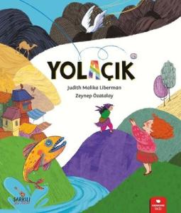 Yolaçık Judith Malika Liberman Redhouse Kidz Yayınları 9786257782647