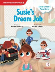 Susie's Dream Job - Susie and Fred's Adventures Sarah Sweeney Redhouse Yayınları 9789754130973
