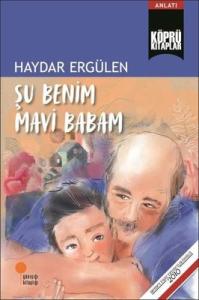 Şu Benim Mavi Babam Haydar Ergülen Günışığı Kitaplığı 9786057797872