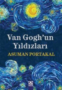 Van Gogh'un Yıldızları Asuman Portakal Altın Kitaplar 9789752127623