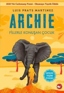 Archie - Fillerle Konuşan Çocuk Luis Prats Martinez Beyaz Balina Yayınları 9786051886862