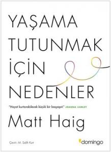 Yaşama Tutunmak için Nedenler Matt Haig Domingo Yayınevi 9786051982656