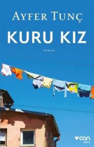 Kuru Kız Ayfer Tunç Can Yayınları 9789750760099