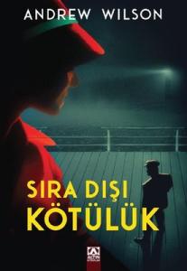 Sıra Dışı Kötülük Andrew Wilson Altın Kitaplar 9789752128088