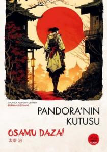Pandora'nın Kutusu - Japon Klasikleri Dizisi 2 Osamu Dazai Tokyo Manga 9786259966403