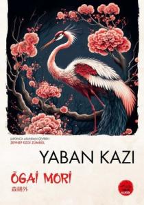 Yaban Kazı - Japon Klasikleri Dizisi 11 9786259933634