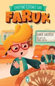 Sınıftaki Gizemli Saat - Faruk Caner Sarıoğlu Timaş Çocuk 9786050848373