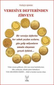 Veresiye Defterinden Zirveye Tuğçe Işınsu Feniks Kitap 9786259418506