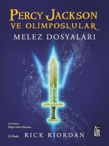Percy Jackson ve Olimposlular - Melez Dosyaları Rick Riordan Xlibris 9786256534407