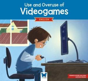 Use and Overuse Of Videogames - English Jennifer Moore Mavi Kelebek 9786052213506