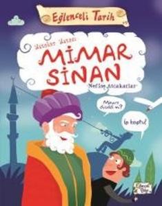 Ustalar Ustası Mimar Sinan-Eğlenceli Tarih