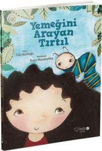 Yemeğini Arayan Tırtıl Tülin Kozikoğlu Redhouse Kidz Yayınları 9786054119240