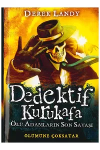 Dedektif Kurukafa / Ölü Adamların Son Savaşı