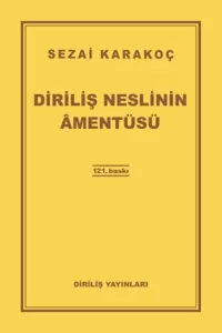 Diriliş Neslinin Amentüsü