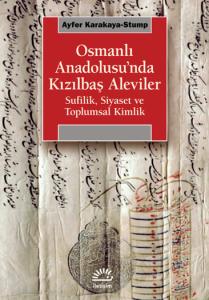Osmanlı Anadolusu'nda Kızılbaş Aleviler