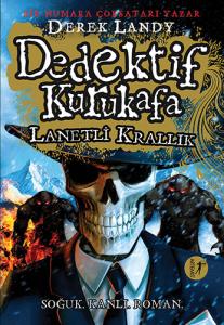 Dedektif Kurukafa - Lanetli Krallık